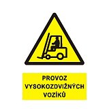 další vyobrazení Tabulka Provoz vysokozdvižných vozíků, A4, plast